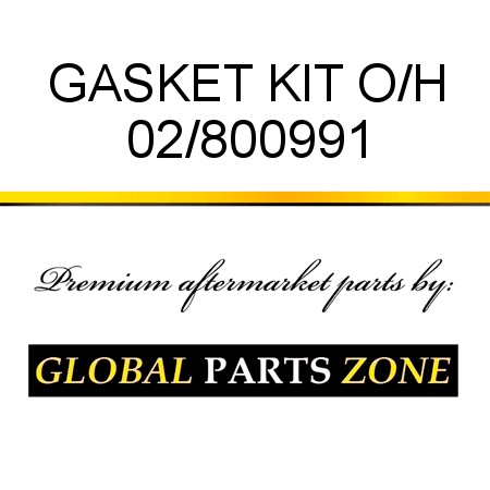 GASKET KIT O/H 02/800991