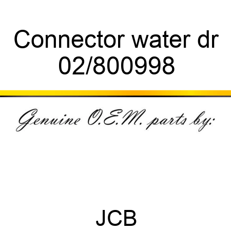 Connector water dr 02/800998