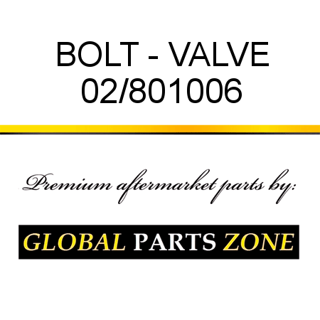 BOLT - VALVE 02/801006