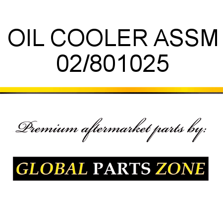 OIL COOLER ASSM 02/801025