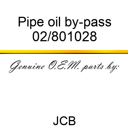 Pipe oil by-pass 02/801028