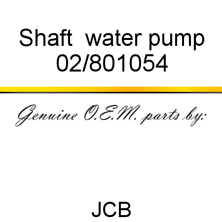 Shaft  water pump 02/801054