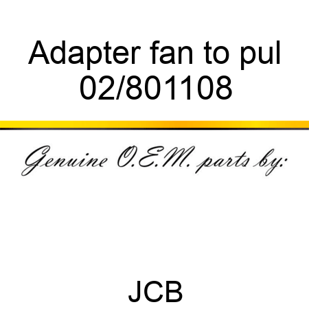 Adapter fan to pul 02/801108