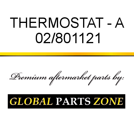 THERMOSTAT - A 02/801121