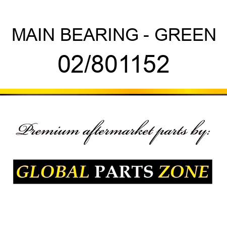 MAIN BEARING - GREEN 02/801152