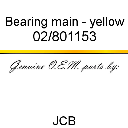 Bearing, main - yellow 02/801153