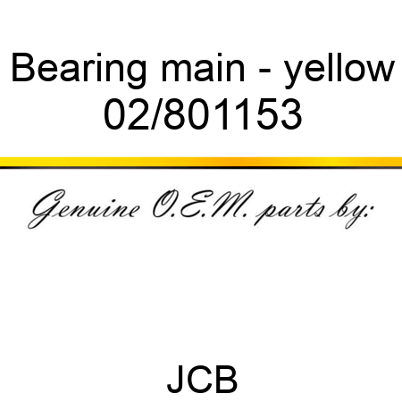 Bearing, main - yellow 02/801153
