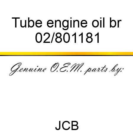 Tube engine oil br 02/801181