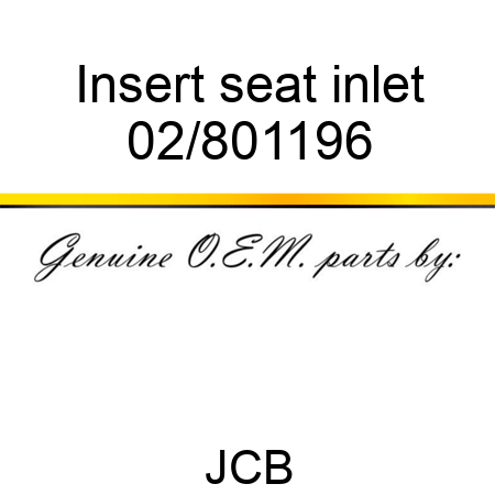 Insert seat inlet 02/801196