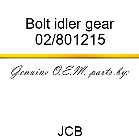 Bolt idler gear 02/801215