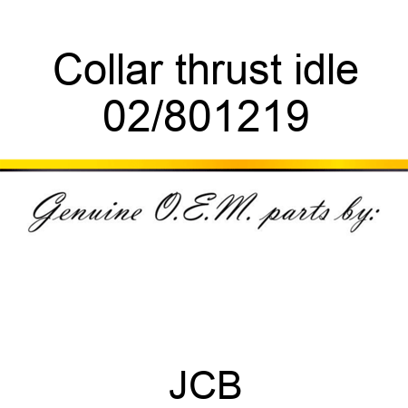 Collar thrust idle 02/801219