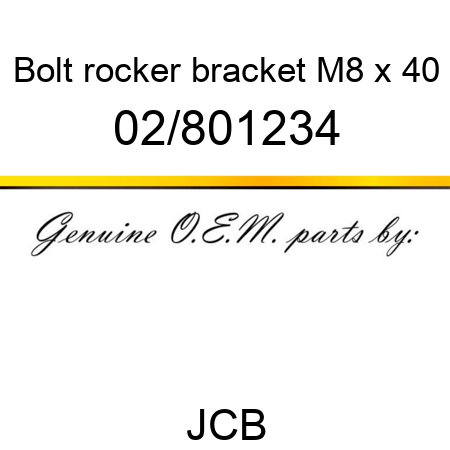 Bolt, rocker bracket, M8 x 40 02/801234