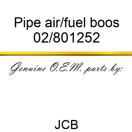 Pipe air/fuel boos 02/801252