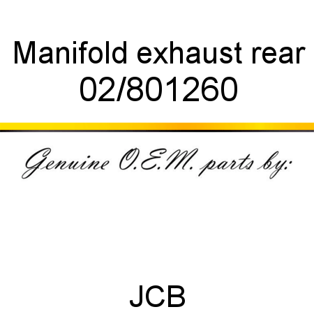 Manifold, exhaust rear 02/801260