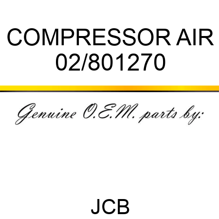 COMPRESSOR AIR 02/801270