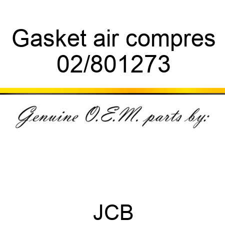 Gasket air compres 02/801273