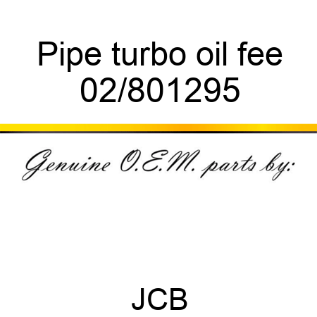 Pipe turbo oil fee 02/801295