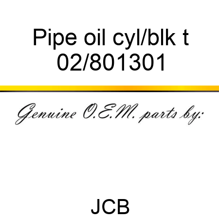 Pipe oil cyl/blk t 02/801301