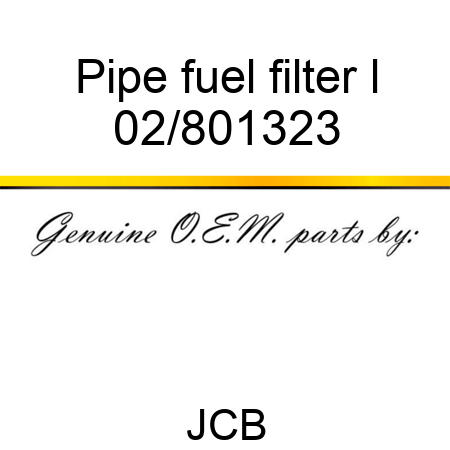 Pipe fuel filter l 02/801323