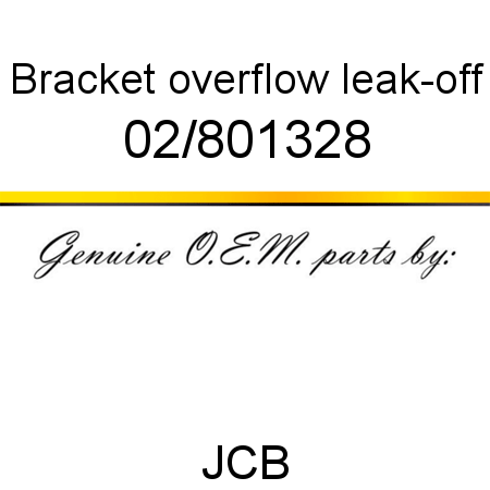 Bracket, overflow leak-off 02/801328