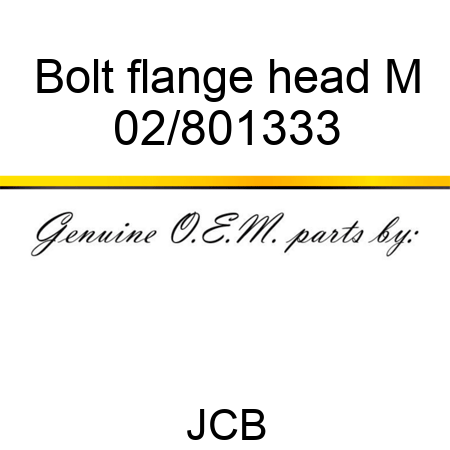 Bolt flange head M 02/801333