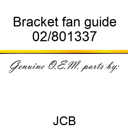 Bracket fan guide 02/801337
