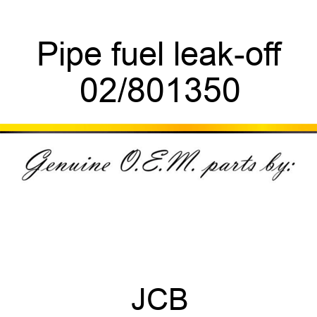 Pipe fuel leak-off 02/801350