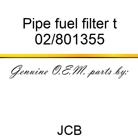 Pipe fuel filter t 02/801355