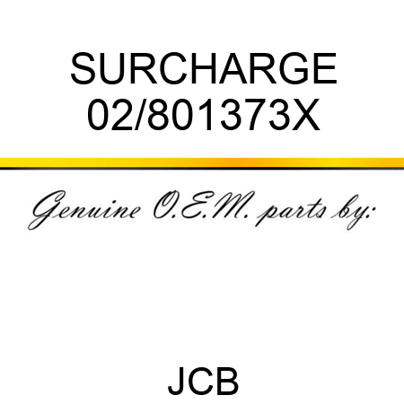 SURCHARGE 02/801373X