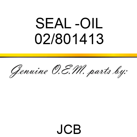 SEAL -OIL 02/801413