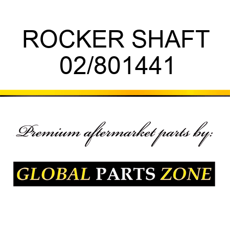 ROCKER SHAFT 02/801441