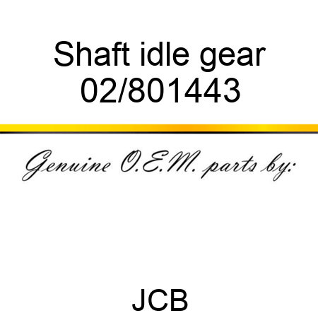 Shaft idle gear 02/801443