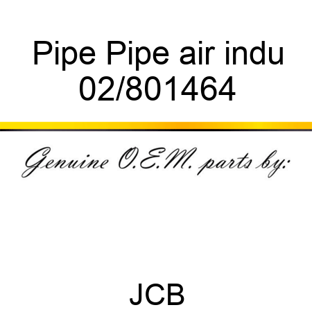 Pipe Pipe air indu 02/801464