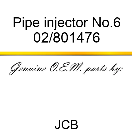 Pipe injector No.6 02/801476