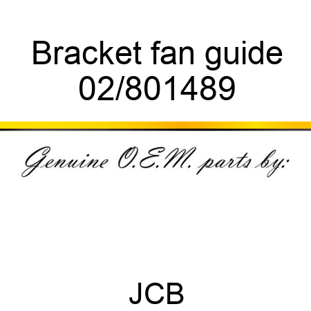 Bracket fan guide 02/801489