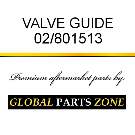 VALVE GUIDE 02/801513