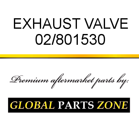 EXHAUST VALVE 02/801530