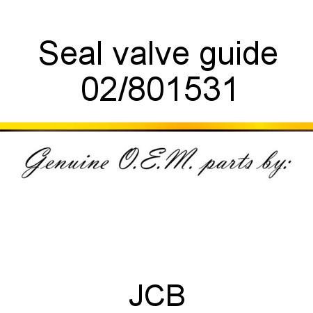 Seal, valve guide 02/801531