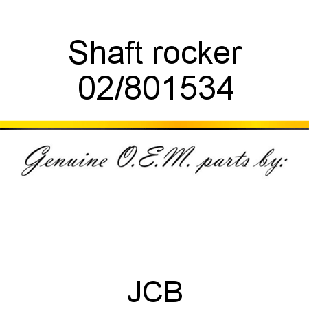 Shaft, rocker 02/801534