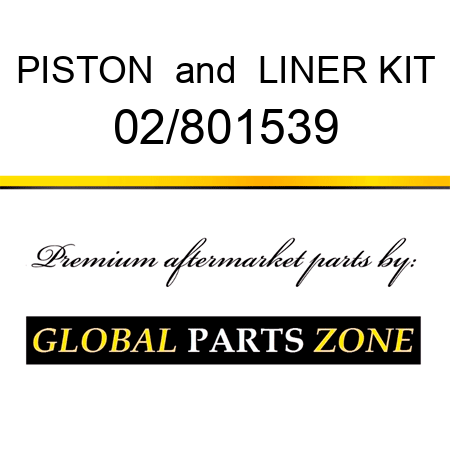 PISTON & LINER KIT 02/801539