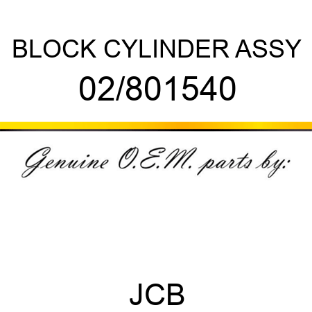 BLOCK CYLINDER ASSY 02/801540