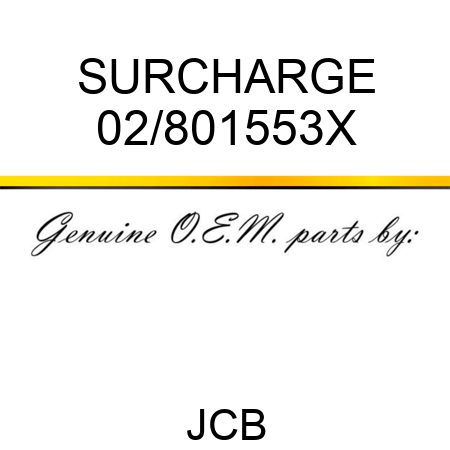 SURCHARGE 02/801553X