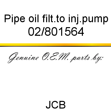 Pipe, oil filt.to inj.pump 02/801564