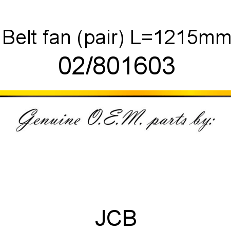 Belt, fan (pair), L=1215mm 02/801603