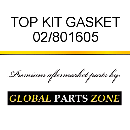 TOP KIT GASKET 02/801605