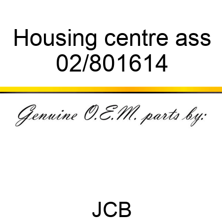 Housing centre ass 02/801614