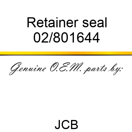 Retainer seal 02/801644