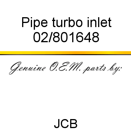 Pipe, turbo inlet 02/801648