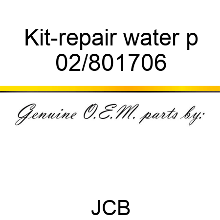 Kit-repair water p 02/801706