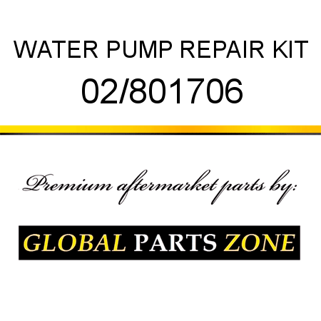 WATER PUMP REPAIR KIT 02/801706